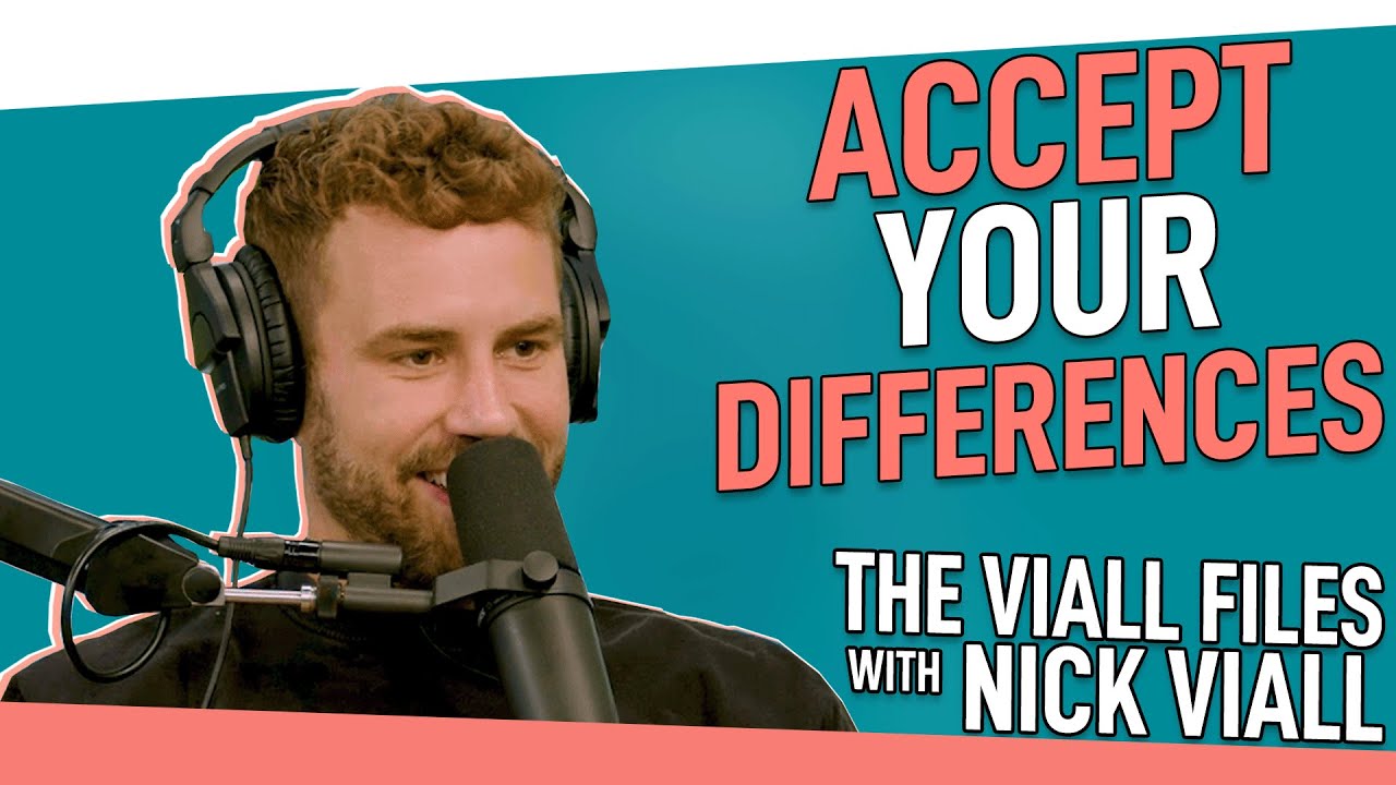 ACCEPT YOUR DIFFERENCES | The Viall Files w/ Nick Viall - YouTube