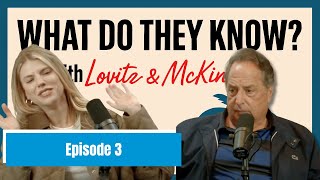 What Do They Know? With Lovitz & McKinney: Episode 3