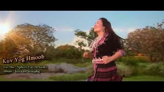 Kuv yog Hmoob - Npheev Yaj [ MV]
