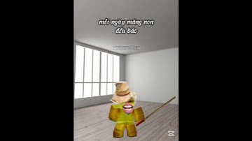Em là búp măng non :)) #roblox #trieuroblox (sound: Tanh Cọc Nè ) #memes #hai #cheems #shorts