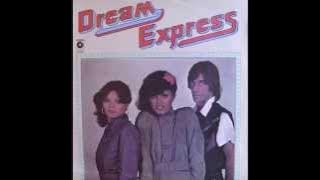 Dream Express - Do the Dance You Do