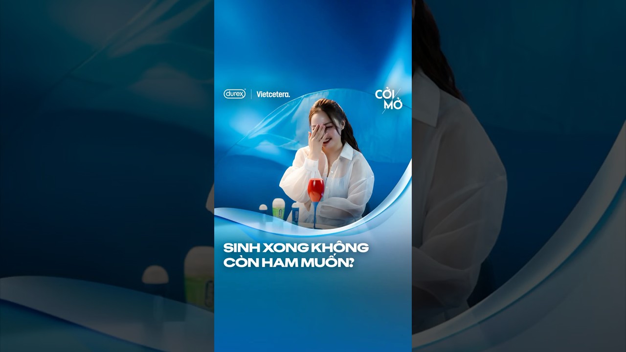 Sinh xong không còn ham muốn? Sinh xong không còn ham muốn?