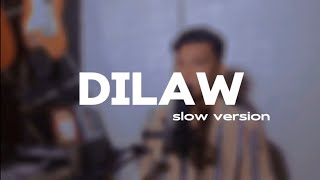 Dilaw - Maki L Slow Version