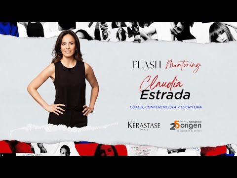 FLASH MENTORING: Claudia Estrada