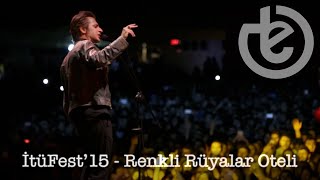 Teoman - Renkli Rüyalar Oteli - İtüfest (Mayıs 2015)