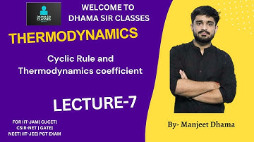 Cyclic Rule |Thermodynamics Coefficient  | IIT-JAM | CUCET| CSIR-NET| GATE | Manjeet Dhama/Dhama sir