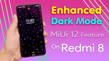 Enable Enhanced Dark Mode - Redmi 8 - Before MiUi 12