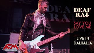 DEAF RAT - Say You Love Me - Live in Dalhalla (2023) // Official Live Video // AFM Records