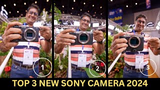 Top 3 NEW SONY CAMERA at PHOTO & VIDEO FAIR CEIF 2024 Mumbai
