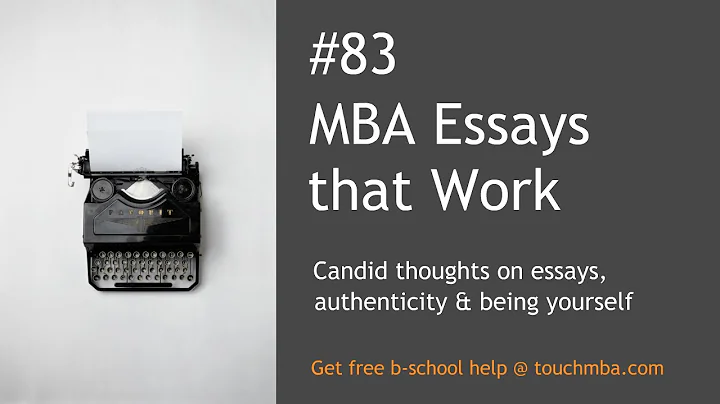 MBA Essays That Work  Candid Thoughts On Essays, Authenticity And Being Yourself