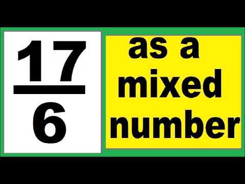17/6 as mixed number. An improper fraction to mixed number, an example