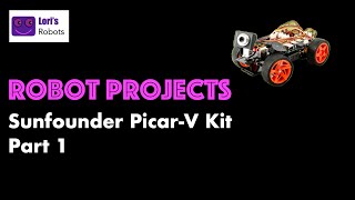 SunFounder PiCar-V Kit: Part 1