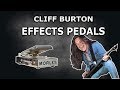 Cliff Burton Effects Pedals - Metallica Know Your Bass Player (2/2)