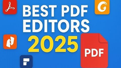 Best PDF Editor Software: Features & Functions Compared