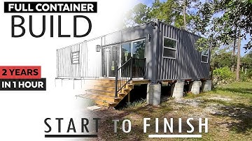 FULL Container Home Build - Start to Finish Timelapse Construction