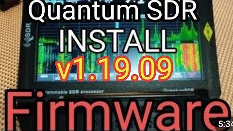 Quantum SDR , Install Firmware , Calibrate & Activation v1.19.09 October - 2025