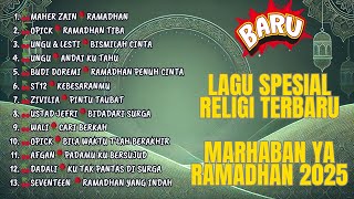 Download Lagu LAGU SPECIAL MARHABAN YA RAMADHAN 😍 MP3