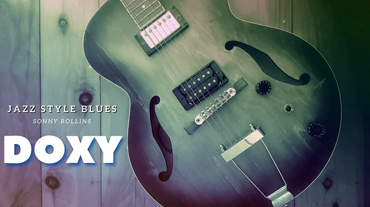 jazz style blues guitar music / Doxy (Sonny Rollin...