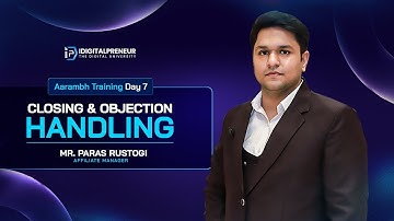 Aarambh Day 7 | Closing & Objection Handling | Paras Rustogi | June 2025