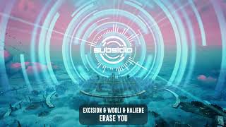 Excision & Wooli & Haliene -  Erase You | Subsidia