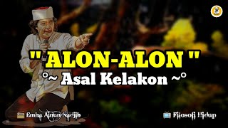 Cak Nun  Alonalon Asal Kelakon prinsip Jawa  Filosofi Hidup