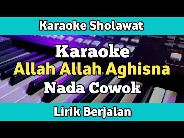 Karaoke - Allah Allah Aghisna Nada Cowok Lirik Video | Karaoke Sholawat class=