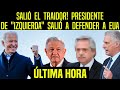 SALIÓ EL TRAIDOR! PRESIDENTE DE "IZQUIERDA" DEFIENDE A EUA VS AMLO WASHINGTON ALISTA CASTIGO, HOY