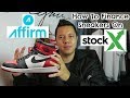 How To Finance Sneakers On StockX Using AFFIRM!