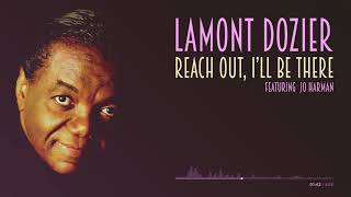 Video thumbnail of "Lamont Dozier - Reach Out, I'll Be There (feat. Jo Harman) (Official Audio)"