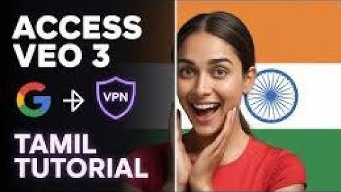 How to Access VEO 3 in India with VPN in Tamil | Veo 3 tutorial Tamil | #veo3 #aitamil #geminiai