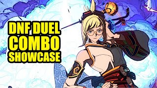 DNF Duel All Character Combo Showcase