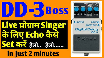 DD3 boss echo setting for singer🎤👩‍🎤. DD3 echo setting best for singers. Echo kaise set kare.