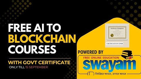 Blockchain naar AI, SWAYAM Portal gratis cursussen 2025 | Overheidscertificaat |