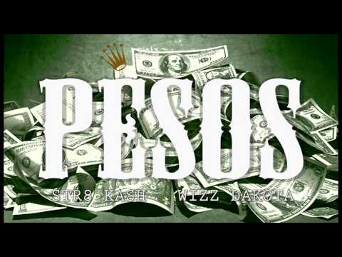Str8 Kash Pesos Feat Wizz Dakota Explicit 