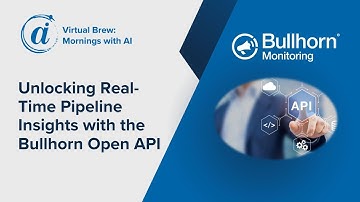 Unlocking Real-Time Pipeline Insights with the Bullhorn Web Open API - Virtual Brew 12/04/25