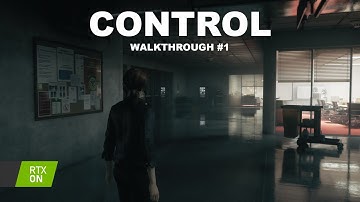 Control RTX ON Walkthrough 01 | 4K 60FPS | RTX 3060
