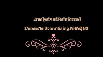 Finite Element Analysis of Beam Using ABAQUS
