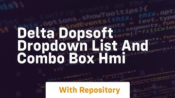 delta dopsoft dropdown list and combo box hmi