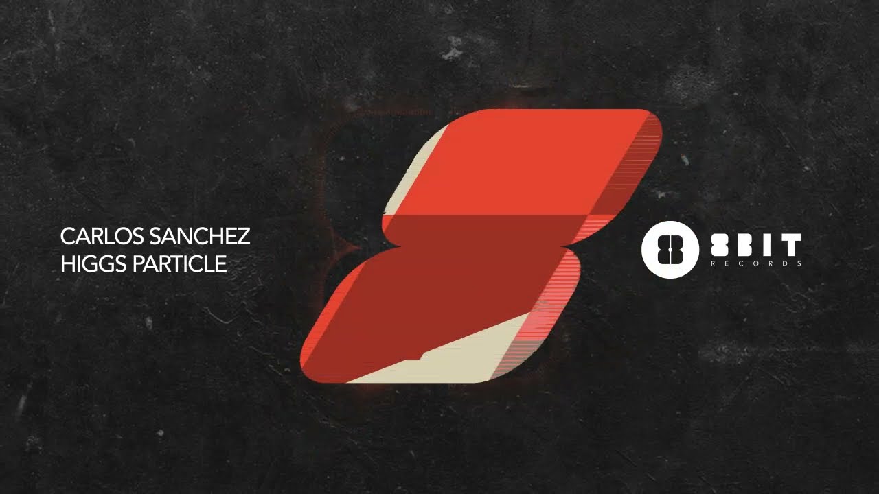 Watch Carlos Sanchez - Higgs Particle on YouTube Watch Carlos Sanchez - Higgs Particle on YouTube