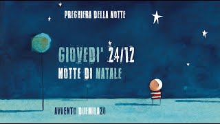 Preghiera Della Notte Natale 24 12 Youtube