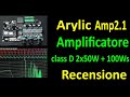 PierAisa #635: Amplificatore Arylic Amp 2.1 classe D 2x50W + Sub100W