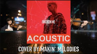 Broken Me - Bm Kard Acoustic Cover Violin Sheet Music