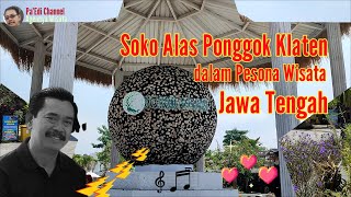 Soko Alas Ponggok Klaten dalam Pesona Wisata Jawa Tengah ~ Pa'Edi Channel