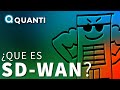 ¿Qué es SDWAN? Hasta tu abuelita podrá entenderlo - 4K