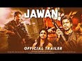 Jawan official trailer  shah rukh khan  vijay sethupathi  mayantara  atlee kumar  bollyfans