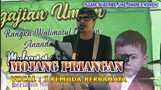 MOJANG PRIANGAN - 3 PEMUDA BERBAHAYA - LIVE CIWIDEY SUKARESMI