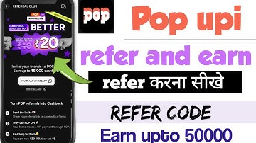 Pop upi refer and earn | pop app mai refer kaise kare | pop upi app refer code | pop upi app offers