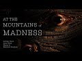 Horror Short Animatic "At The Mountains of Madness"