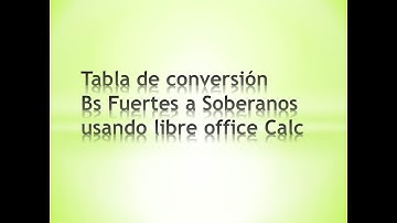 Tabla de conversión de Bs Fuertes a Soberanos