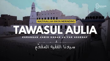 Tawasul Aulia - karangan Habib Hasan bin Ja